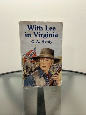 With Lee in Virginia.

By G. A. Henty.